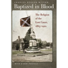Baptized in Blood: The Religion of the Lost Cause, 1865-1920 - Paperback