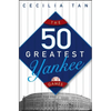 The 50 Greatest Yankee Games - Hardcover