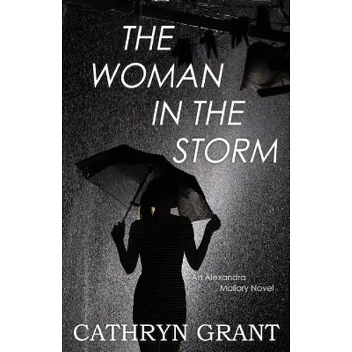 The Woman In the Storm: (A Psychological Suspense Novel) (Alexandra Mallory Book 10) - Paperback