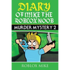 Diary of Mike the Roblox Noob: Murder Mystery 2 - Paperback