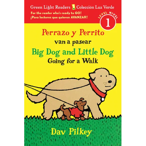 Big Dog and Little Dog Going for a Walk/Perrazo Y Perrito Van a Pasear: Bilingual English-Spanish - Paperback