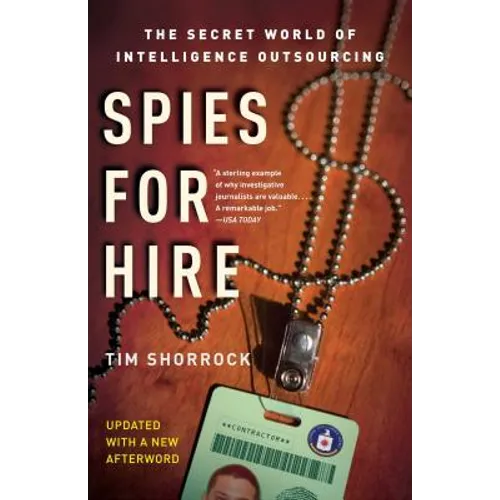 Spies for Hire: The Secret World of Intelligence Outsourcing - Paperback