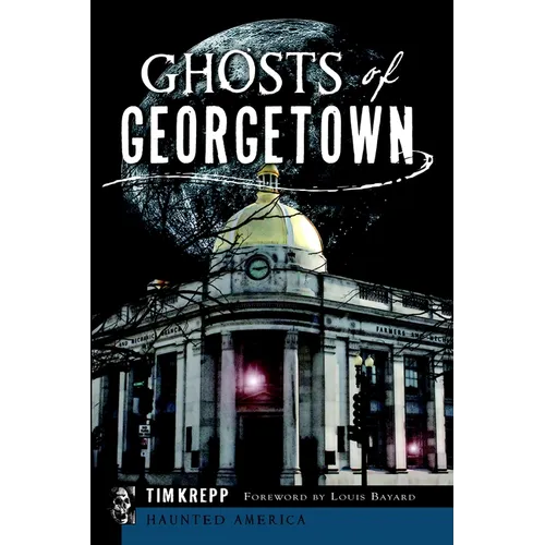 Ghosts of Georgetown - Paperback