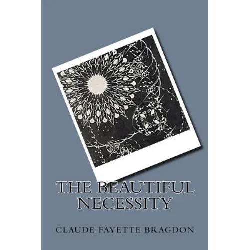The Beautiful Necessity - Paperback