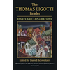 The Thomas Ligotti Reader - Hardcover