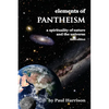 Elements of Pantheism: A Spirituality of Nature and the Universe - Paperback
