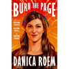 Burn the Page: A True Story of Torching Doubts, Blazing Trails, and Igniting Change - Hardcover