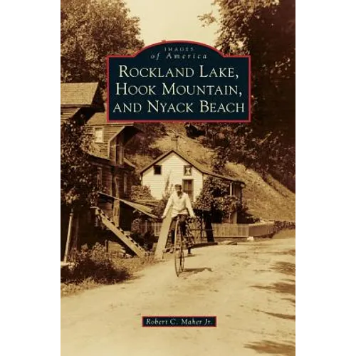 Rockland Lake, Hook Mountain, and Nyack Beach - Hardcover