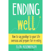 Ending Well: Advice for successful re-entry after living abroad - Paperback