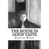 The House in Good Taste - Paperback