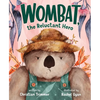 Wombat, the Reluctant Hero - Hardcover