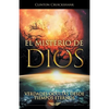 El Misterio De Dios: Verdades Ocultas Desde Tiempos Eternos - Paperback
