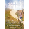 The Tellin' Takes Courage: The Good Lord Raised Me - Paperback