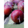 Gift of Simplicity: Heart, Mind, Body, Soul - Paperback