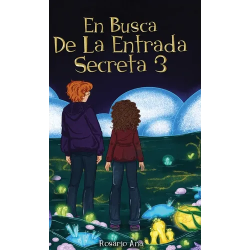 En Busca de la Entrada Secreta 3: El desenlace de la divertida aventura de misterio (Libro 3). - Hardcover