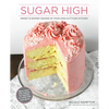 Sugar High: Sweet & Savory Baking in Your High-Altitude Kitchen - Paperback