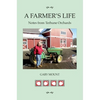 A Farmer's Life: Notes from Terhune Orchards - Paperback