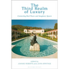 The Third Realm of Luxury: Connecting Real Places and Imaginary Spaces - Paperback