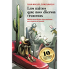 Los Mitos Que Nos Dieron Traumas / The Myths That Traumatized Us - Paperback