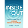 Inside Out: The Equity Leader's Guide to Undoing Institutional Racism - Paperback