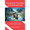 Pursuing the Pied Piper of Pennekamp Park: Diving in the Florida Keys with Underwater Guide Steve Klem - Paperback