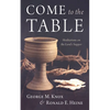 Come to the Table: Meditations on the Lord's Supper - Hardcover