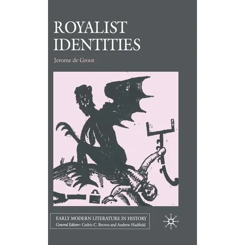 Royalist Identities - Hardcover