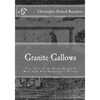 Granite Gallows: True Tales of the Death Penalty & More from New Hampshire's H - Paperback