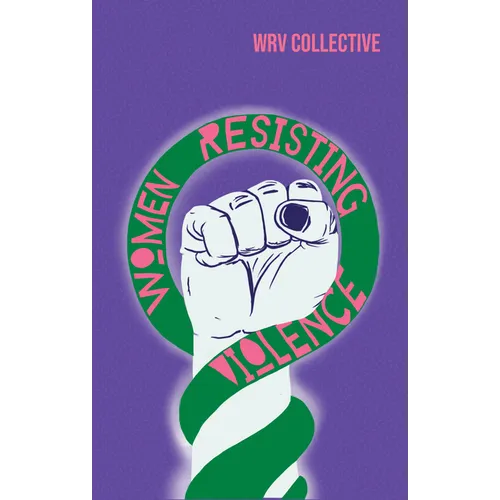 Women Resisting Violence: Voices and Experiences from Latin America - Paperback
