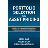 Portfolio Selection and Asset Pricing: Models of Financial Economics and Their Applications in Investing - Hardcover