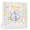Welcome to the World - Hardcover