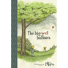 The Big Wet Balloon: Toon Books Level 2 - Hardcover
