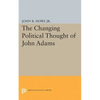 Changing Political Thought of John Adams - Paperback