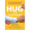 Hug Your Customers: The Proven Way to Personalize Sales and Achieve Astounding Results - Hardcover