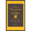 The Numerical Discourses of the Buddha: A Complete Translation of the Anguttara Nikaya - Hardcover
