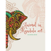 Animal in Mandala art: COLORING BOOK 8.5"×11" 40 Pages .. 20 for Practice - Paperback