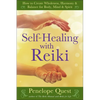 Self-Healing with Reiki: Self-Healing with Reiki: How to Create Wholeness, Harmony & Balance for Body, Mind & Spirit - Paperback