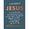 Jesus: A Scandalously Devoted, Conspicuously Uncool, Super-Transparent Homage to Who Our Savior Is and How Much He Loves Us Devotional - Hardcover