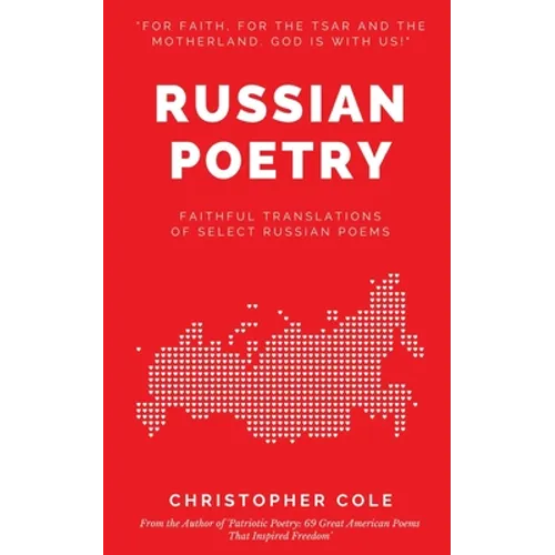 Russian Poetry: Faithful Translations of Select Russian Poems - Paperback