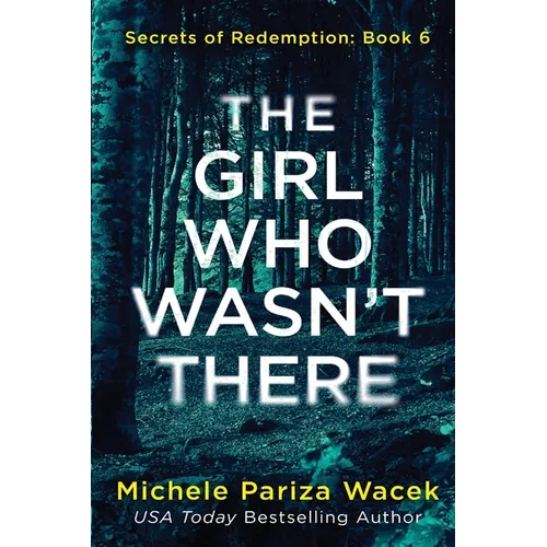 The Girl Who Wasn't There - Paperback