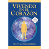 Vivendo en el Corazon: Como Entrar al Espacio Sagrado del Corazon [With CD (Audio)] = Living in the Heart - Paperback