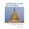 Organizational Culture and Performance: The Practice of Sustaining Higher Performance in Business Merger & Acquisition - Paperback