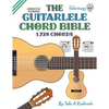 The Guitalele Chord Bible: ADGCEA Standard Tuning 1,728 Chords - Paperback