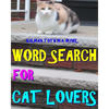 Word Search for Cat Lovers: 300 Difficult & Amazing Themed Puzzles - Paperback