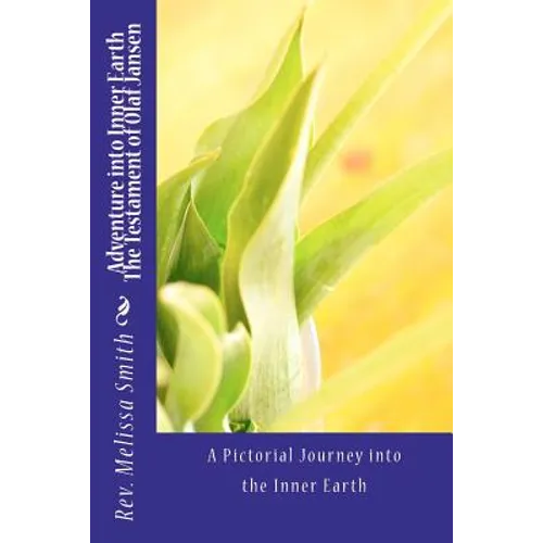 Adventure into Inner Earth - The Testament of Olaf Jansen - Paperback