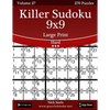 Killer Sudoku 9x9 Large Print - Hard - Volume 27 - 270 Logic Puzzles - Paperback