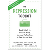 The Depression Toolkit: Quick Relief to Improve Mood, Increase Motivation, and Feel Better Now - Paperback