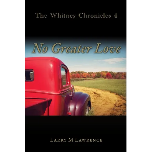 The Whitney Chronicles 4: No Greater Love - Paperback
