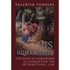 Jus Humanitatis: The Right of Humankind as Foundation for International Law - Hardcover
