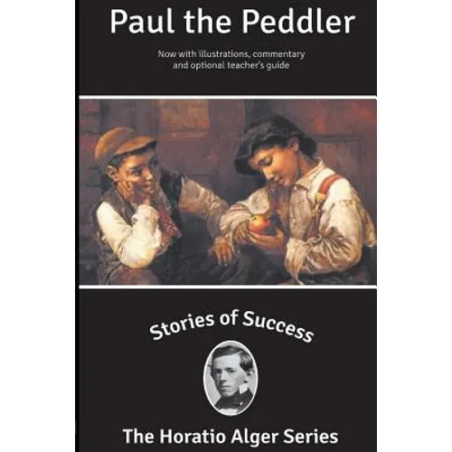 Stories of Success: Paul the Peddler (Illustrated) - Paperback